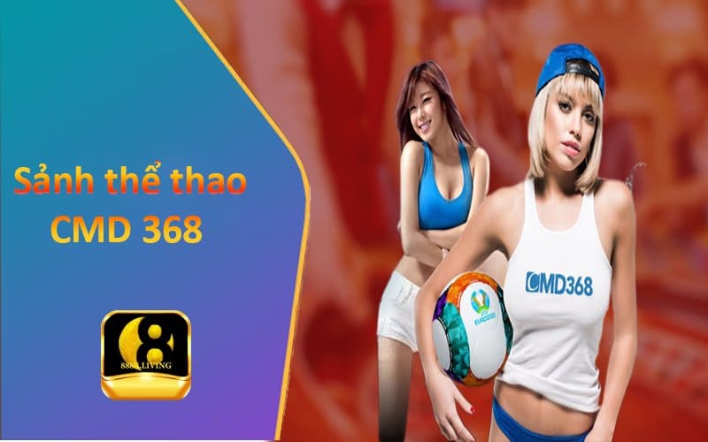 CMD 368 - Sảnh thể thao hot nhất