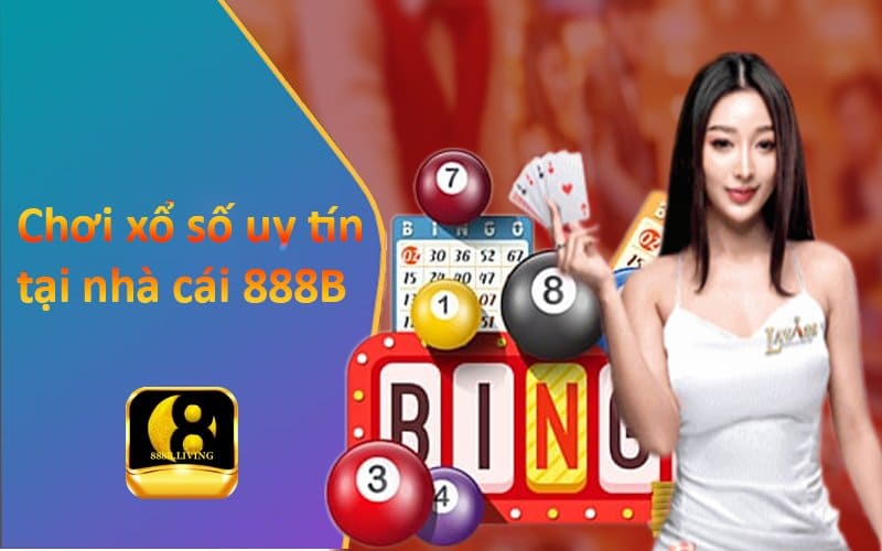 Chơi xổ số uy tín tại 888B